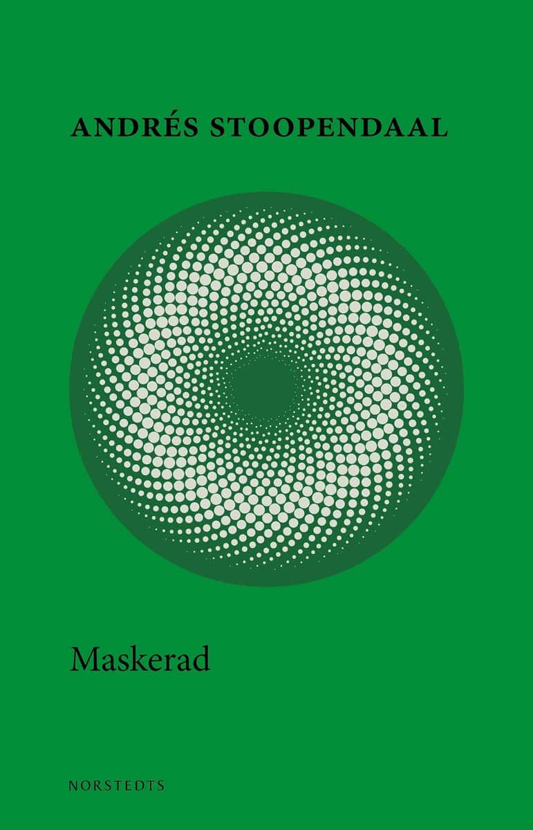 Andrés Stoopendaal : Maskerad