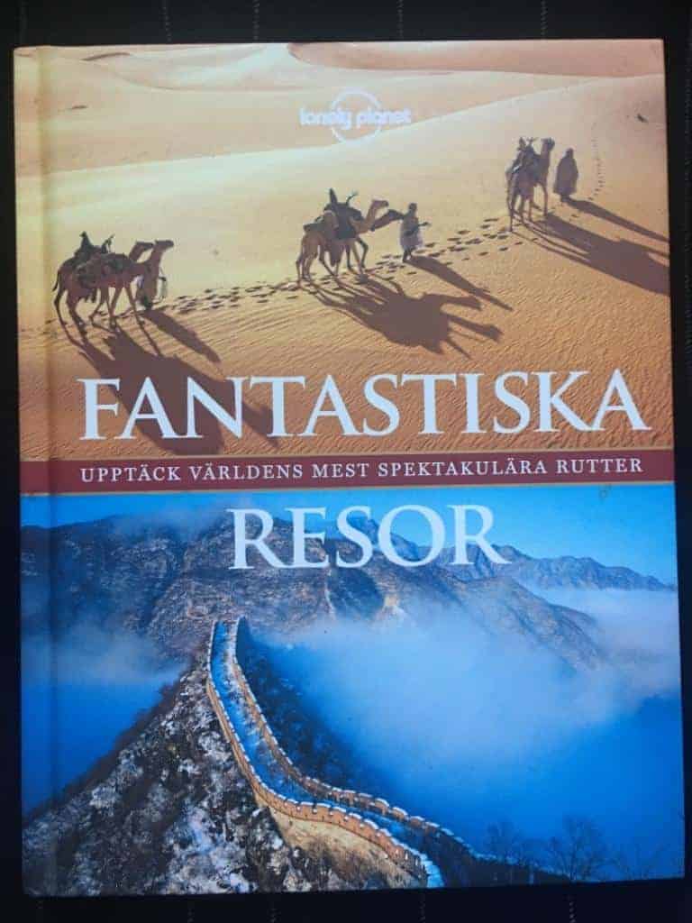 Andrew Bain ; Sarah Baxter ; Simon Sellars ; Adam Skolnik : Fantastiska resor