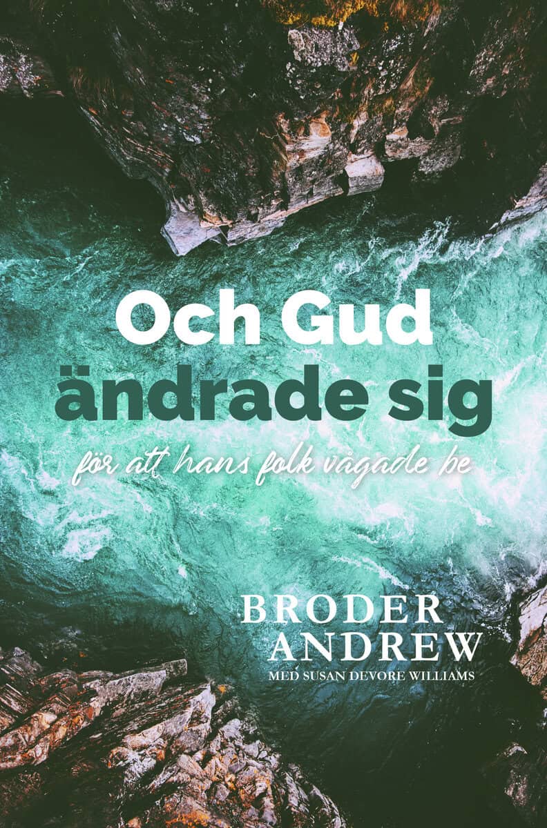 Andrew, Broder ; Devore Williams, Susan : Och Gud ändrade sig