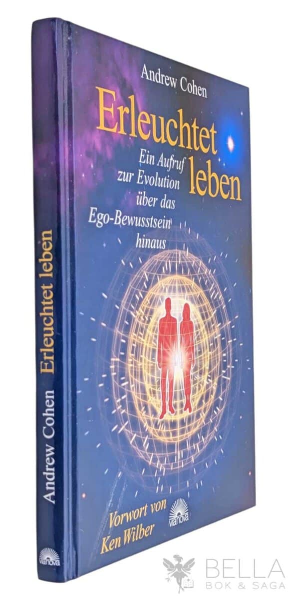 Andrew Cohen : Erleuchtet Leben