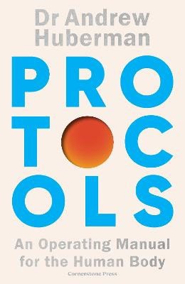 Andrew Huberman : Protocols