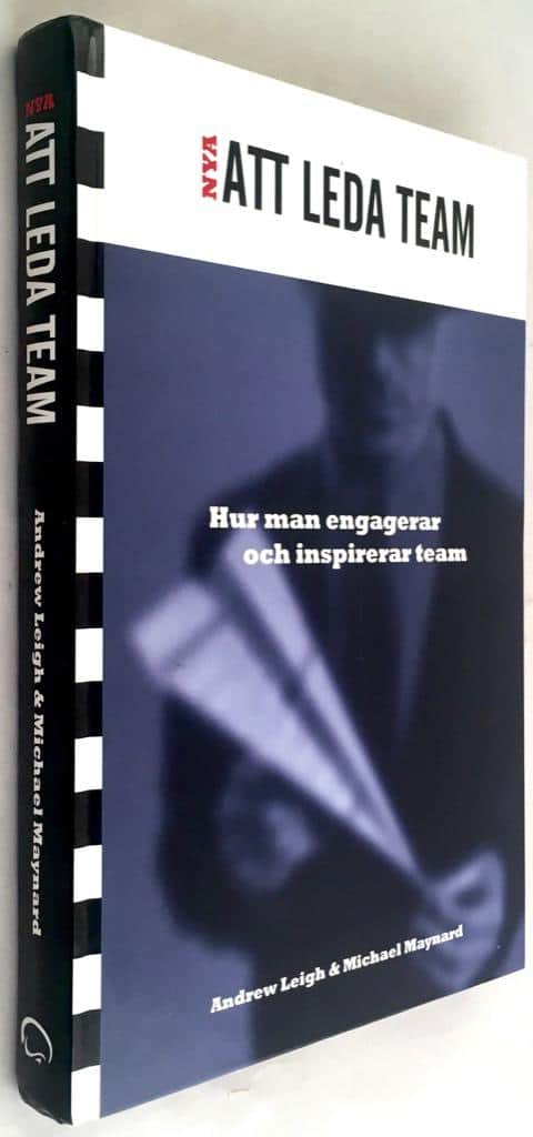 Andrew Leigh ; Michael Maynard : Nya Att leda team