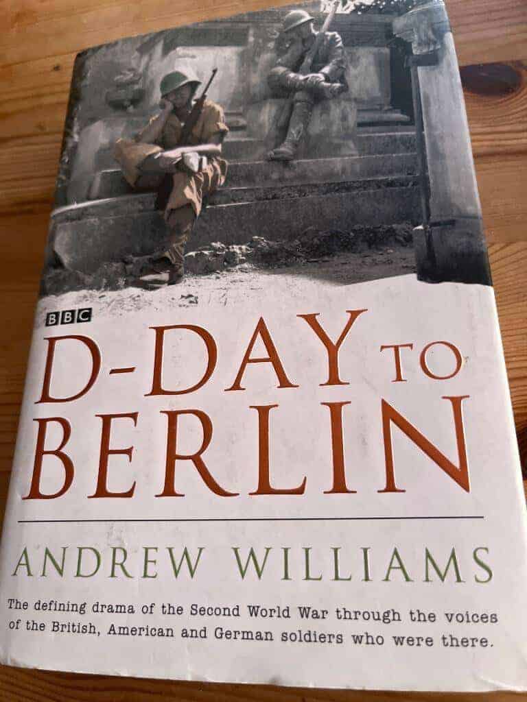 Andrew Williams : D-Day to Berlin