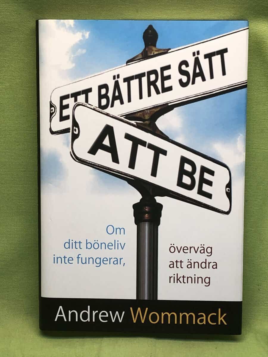 Andrew Wommack : Ett bättre sätt att be