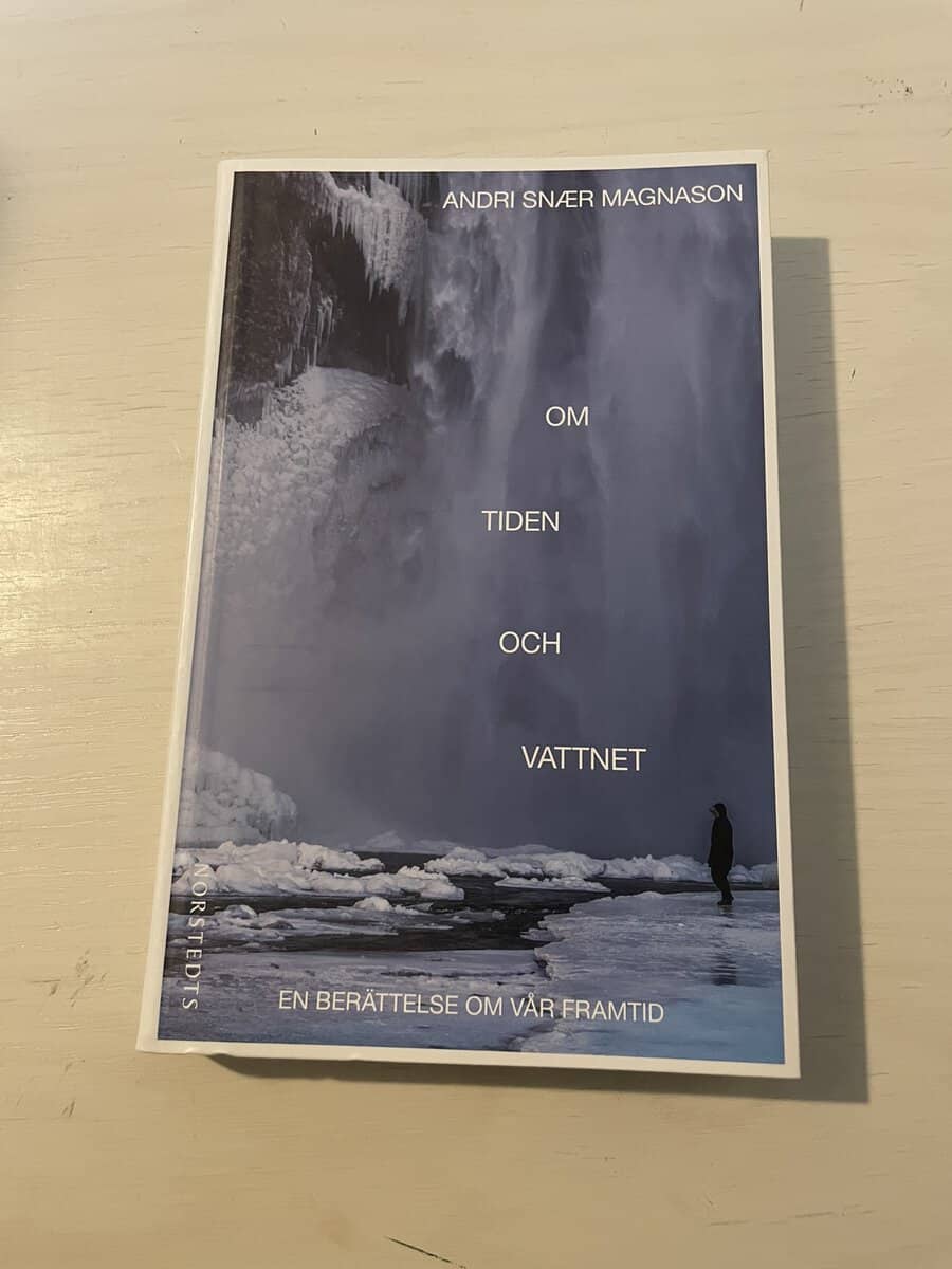 Andri Snær Magnason : Om tiden och vattnet