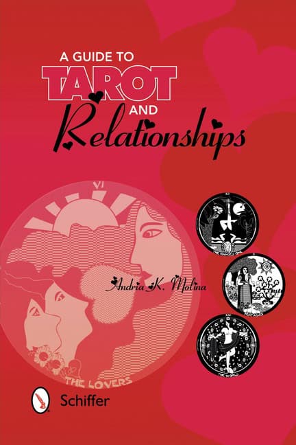 Andria K. Molina : A Guide to Tarot and Relationships