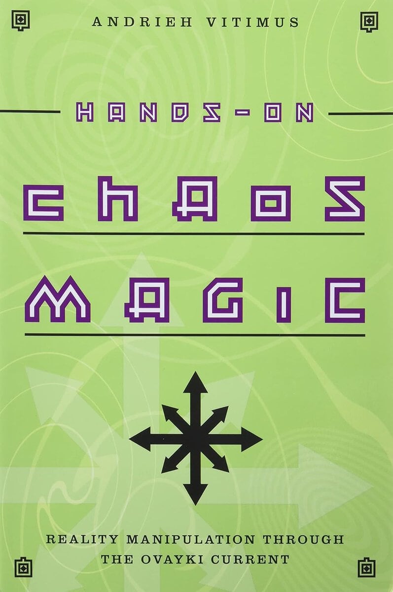 Andrieh Vitimus : Hands-On Chaos Magic