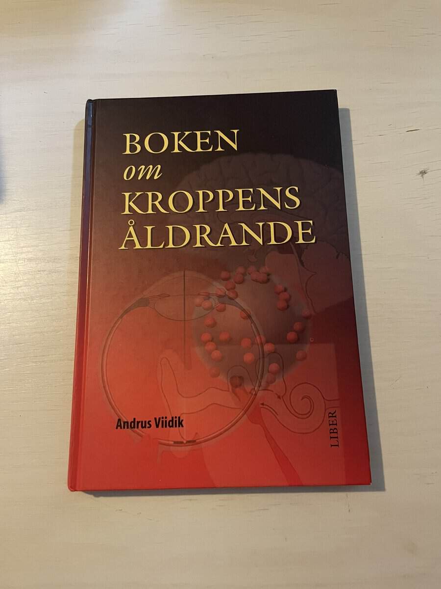 Andrus Viidik : Boken om kroppens åldrande