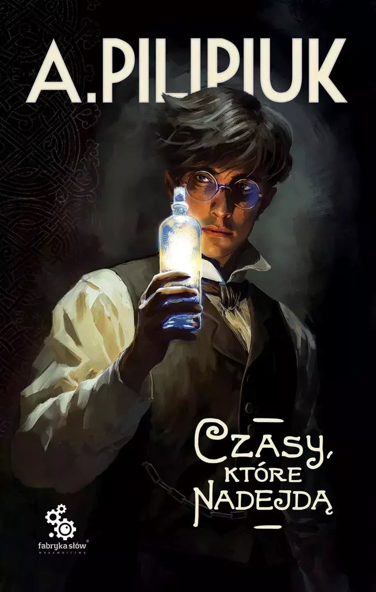 Andrzej Pilipiuk : Czasy, które nadejdą