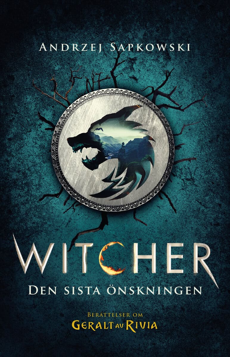 Andrzej Sapkowski : Den sista önskningen : berättelser om Geralt av Rivia