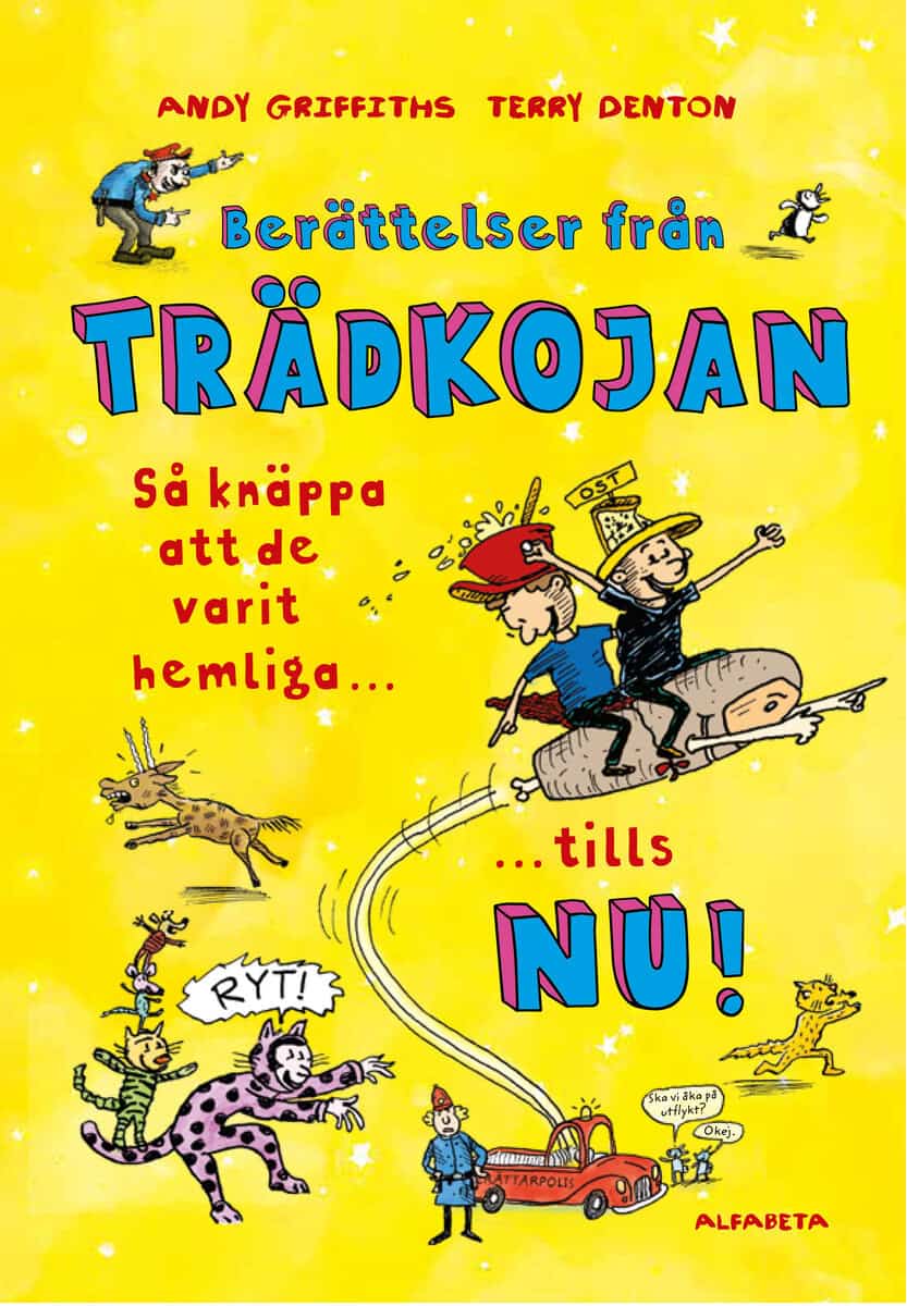 Andy Griffiths : Berättelser från trädkojan : så knäppa att de varit hemliga tills nu!