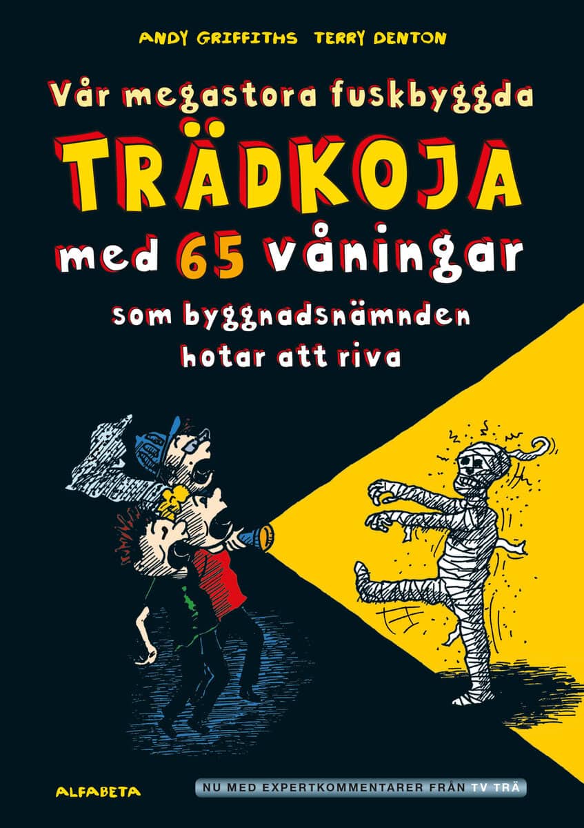 Andy Griffiths : Vår megastora fuskbyggda trädkoja med 65 våningar som byggnadsnämnden hotar att riva