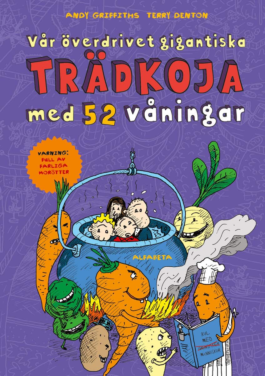 Andy Griffiths : Vår överdrivet gigantiska trädkoja med 52 våningar