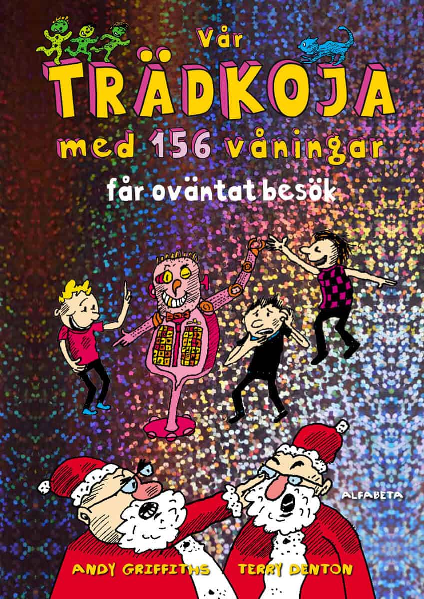 Andy Griffiths : Vår trädkoja med 156 våningar