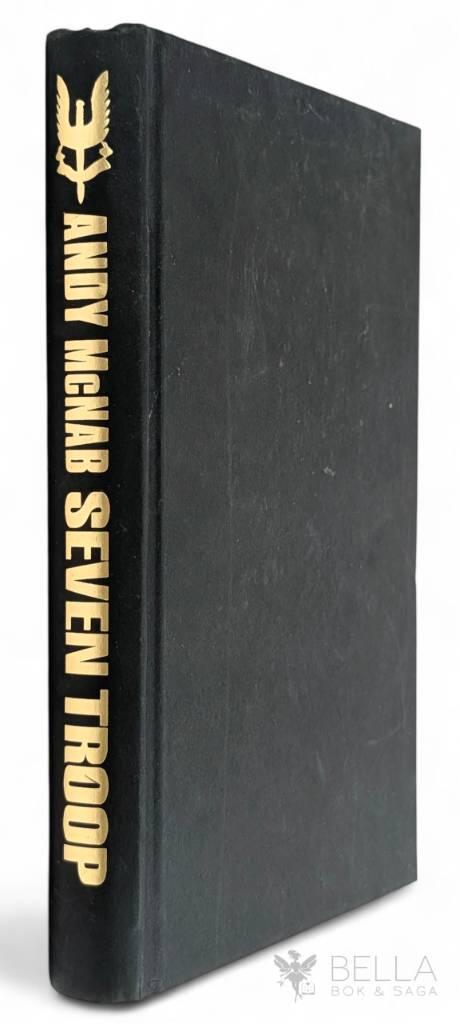 Andy McNab : Seven Troop - En elitsoldats berättelse