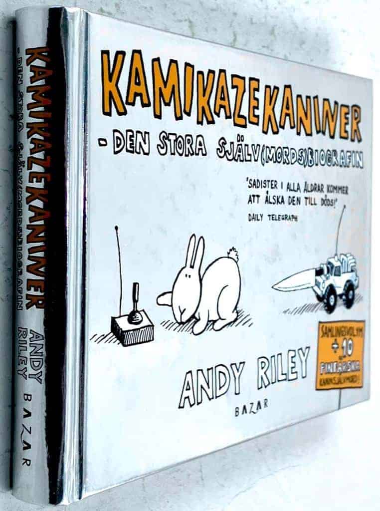Andy Riley : Kamikazekaniner. 3, - Den ultimata själv(mords)biografin [Samlingsvolym + 10 pinfärska kaninsjälvmord!]