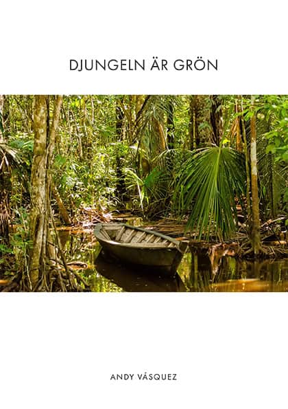 Andy Vásquez : Djungeln är grön
