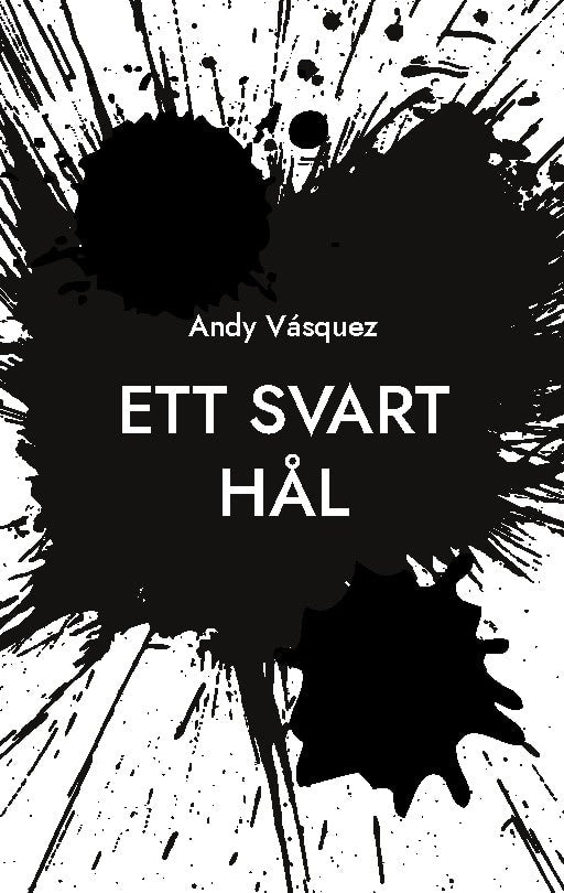 Andy Vásquez : Ett svart hål