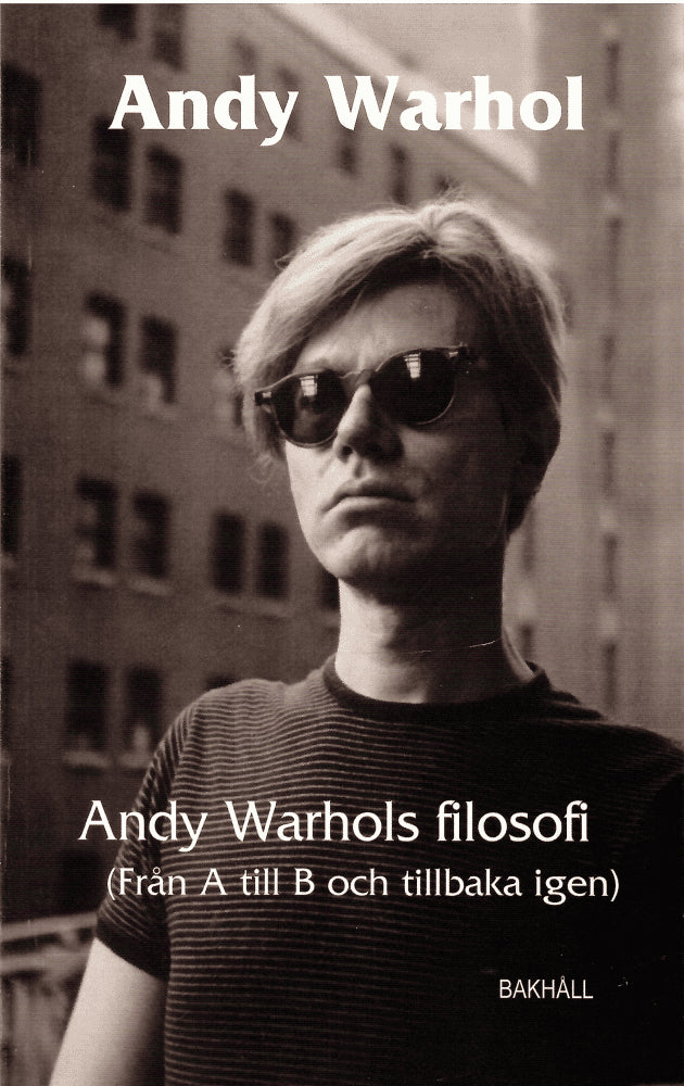 Andy Warhol : Andy Warhols filosofi