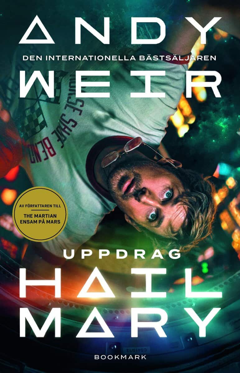 Andy Weir : Uppdrag Hail Mary : ensam i rymden