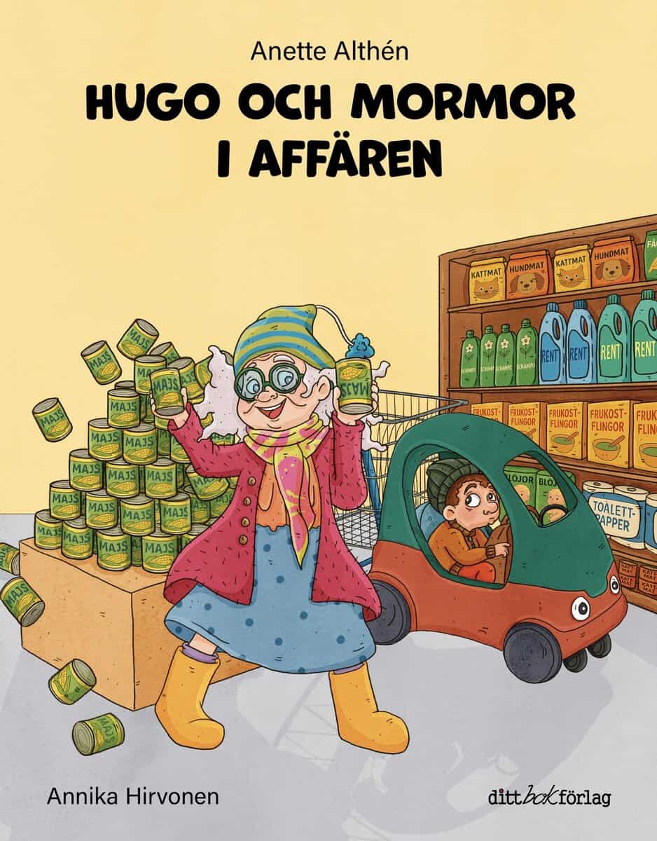 Anette Althén : Hugo och mormor i affären