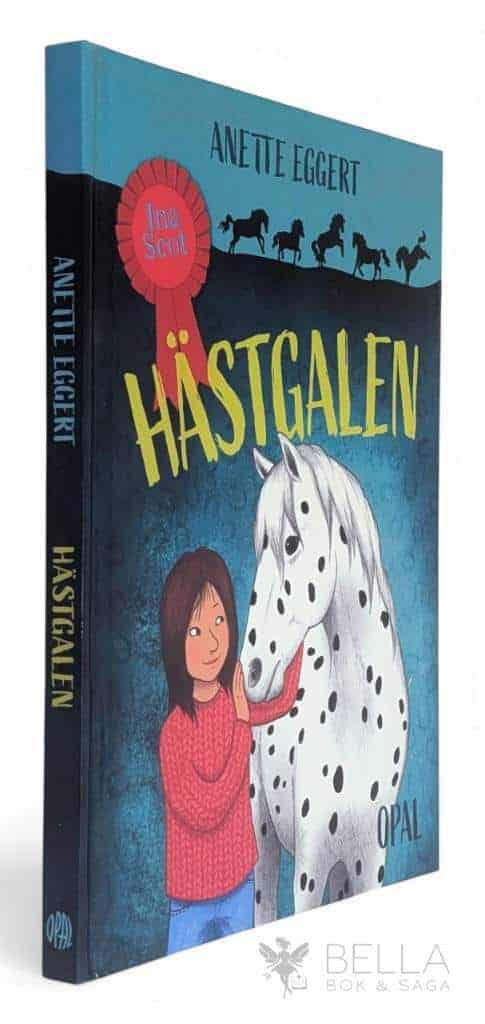 Anette Eggert : Hästgalen - Ina Scot - Bok 1
