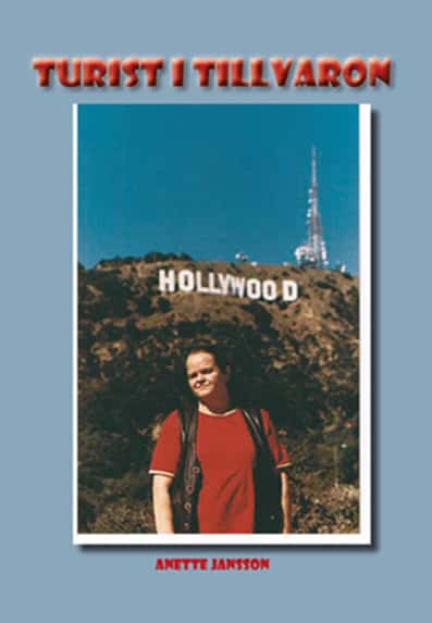 Anette Jansson : Turist i tillvaron