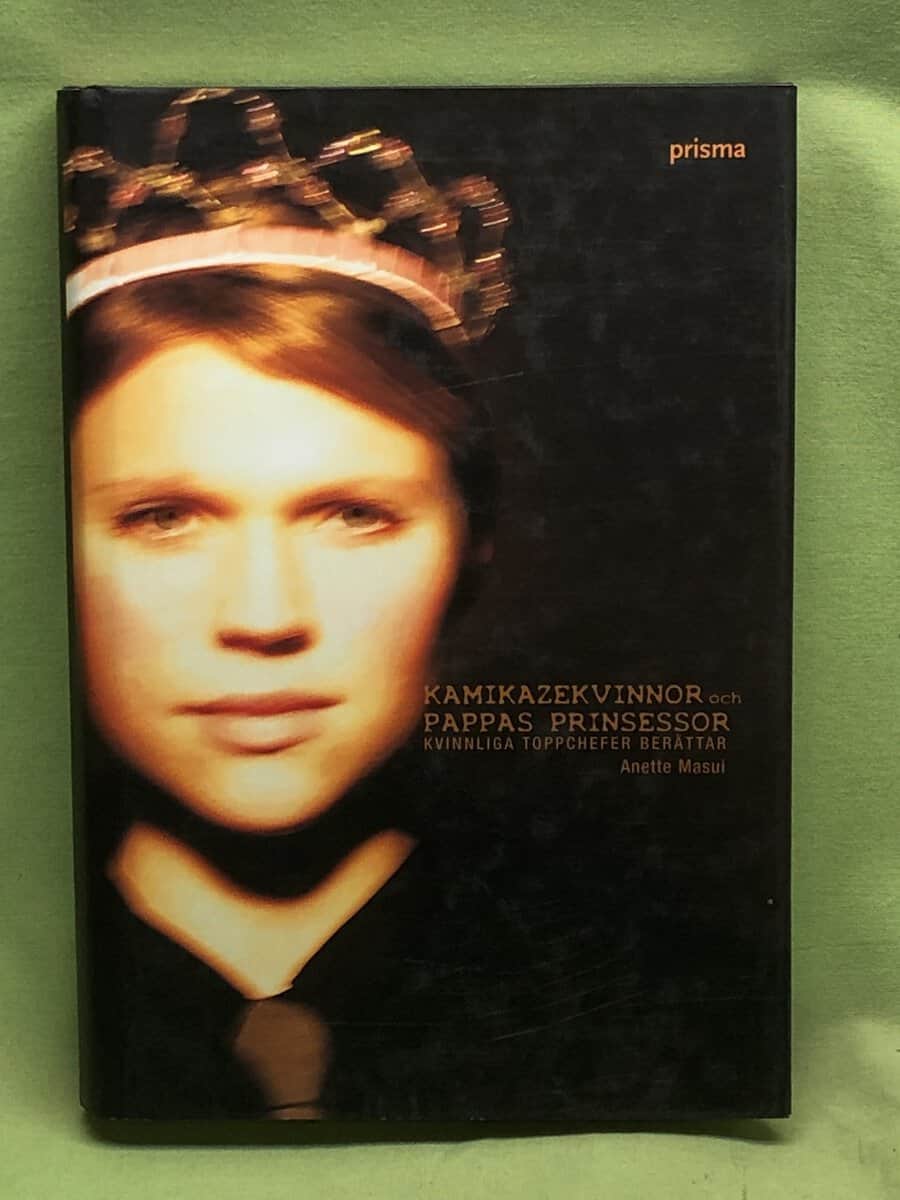 Anette Masui : Kamikazekvinnor och pappas prinsessor