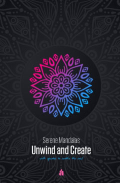 Anette Reutmer Åhlén : Serene mandalas : unwind and Create