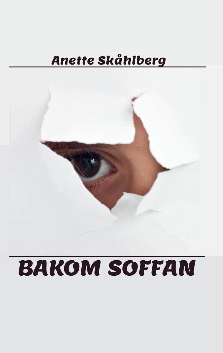 Anette Skåhlberg : Bakom soffan