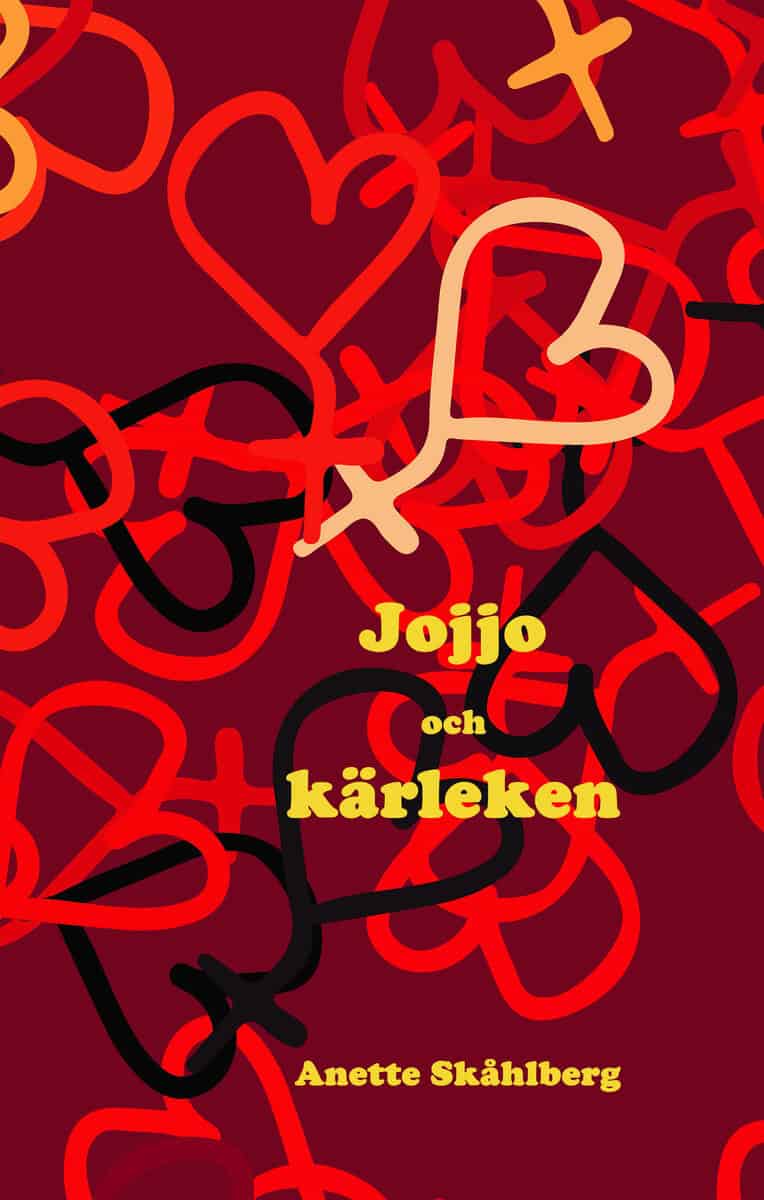 Anette Skåhlberg : Jojjo och kärlek