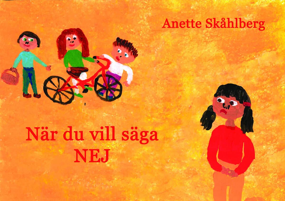 Anette Skåhlberg : När du vill säga NEJ