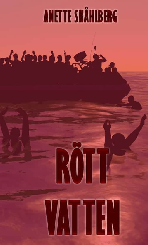 Anette Skåhlberg : Rött vatten