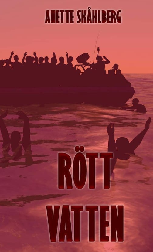 Anette Skåhlberg : Rött vatten