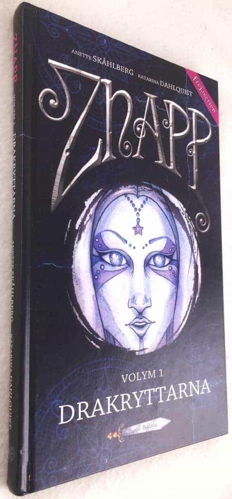 Anette Skåhlberg : Znapp - Drakryttarna - Bok 1