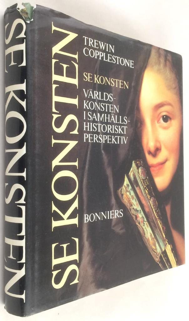 Anfam, David ; Copplestone, Trewin ; Eklöf, Margareta : Se konsten
