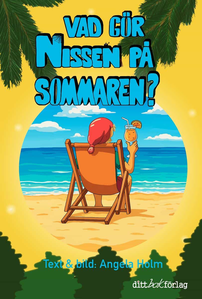 Angela Holm : Vad gör nissen på sommaren?