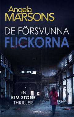 Angela Marsons : De försvunna flickorna