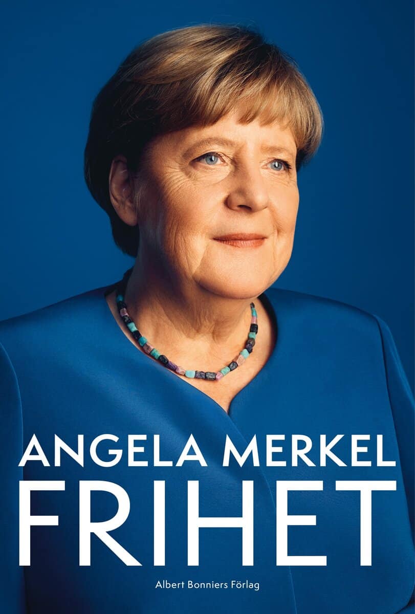 Angela Merkel : Frihet : Minnen 1954–2021