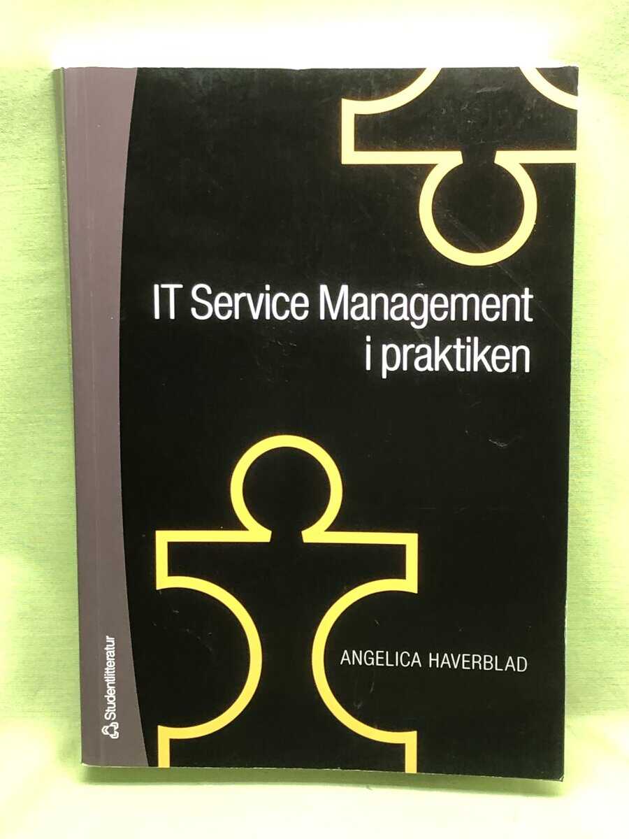 Angelica Haverblad : IT service management i praktiken