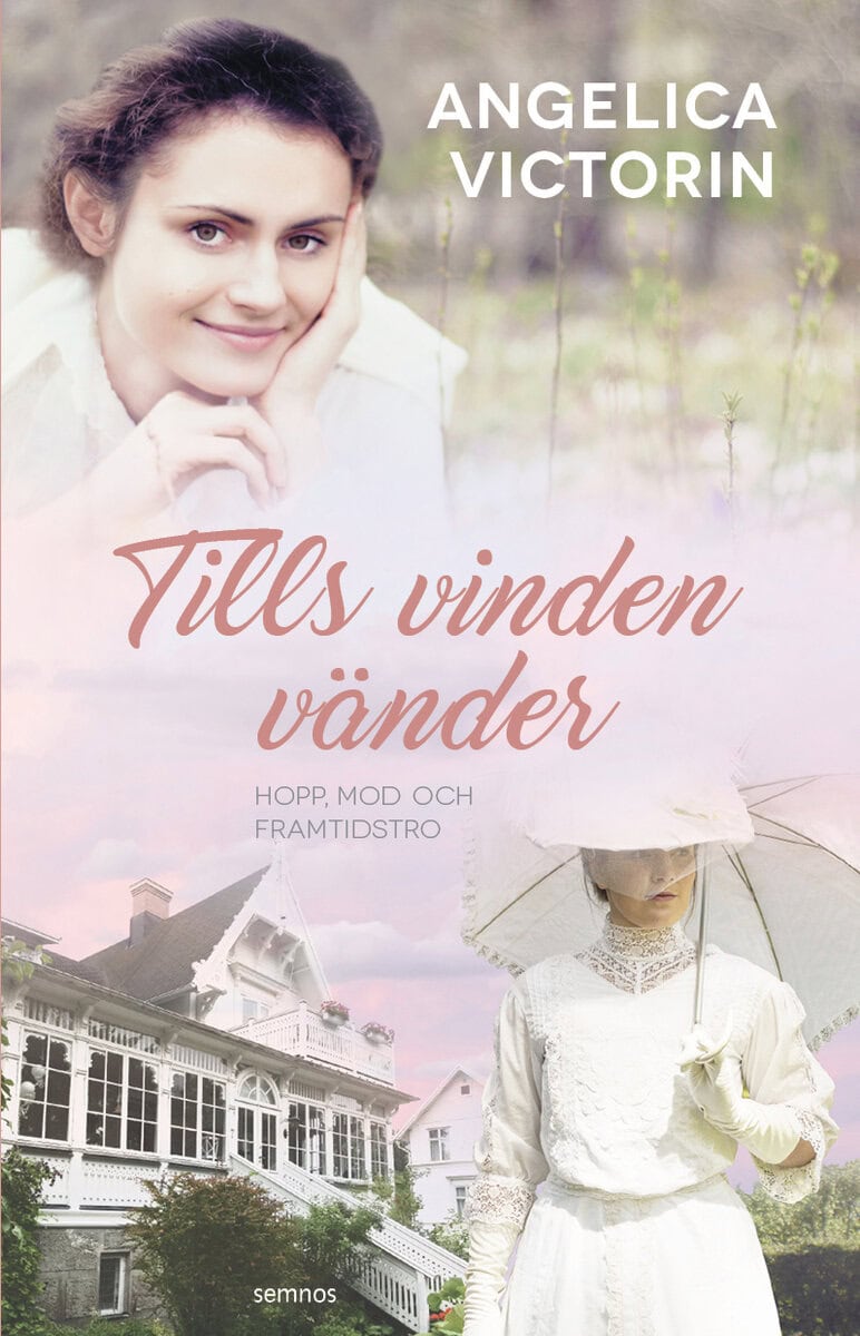 Angelica Victorin : Tills vinden vänder