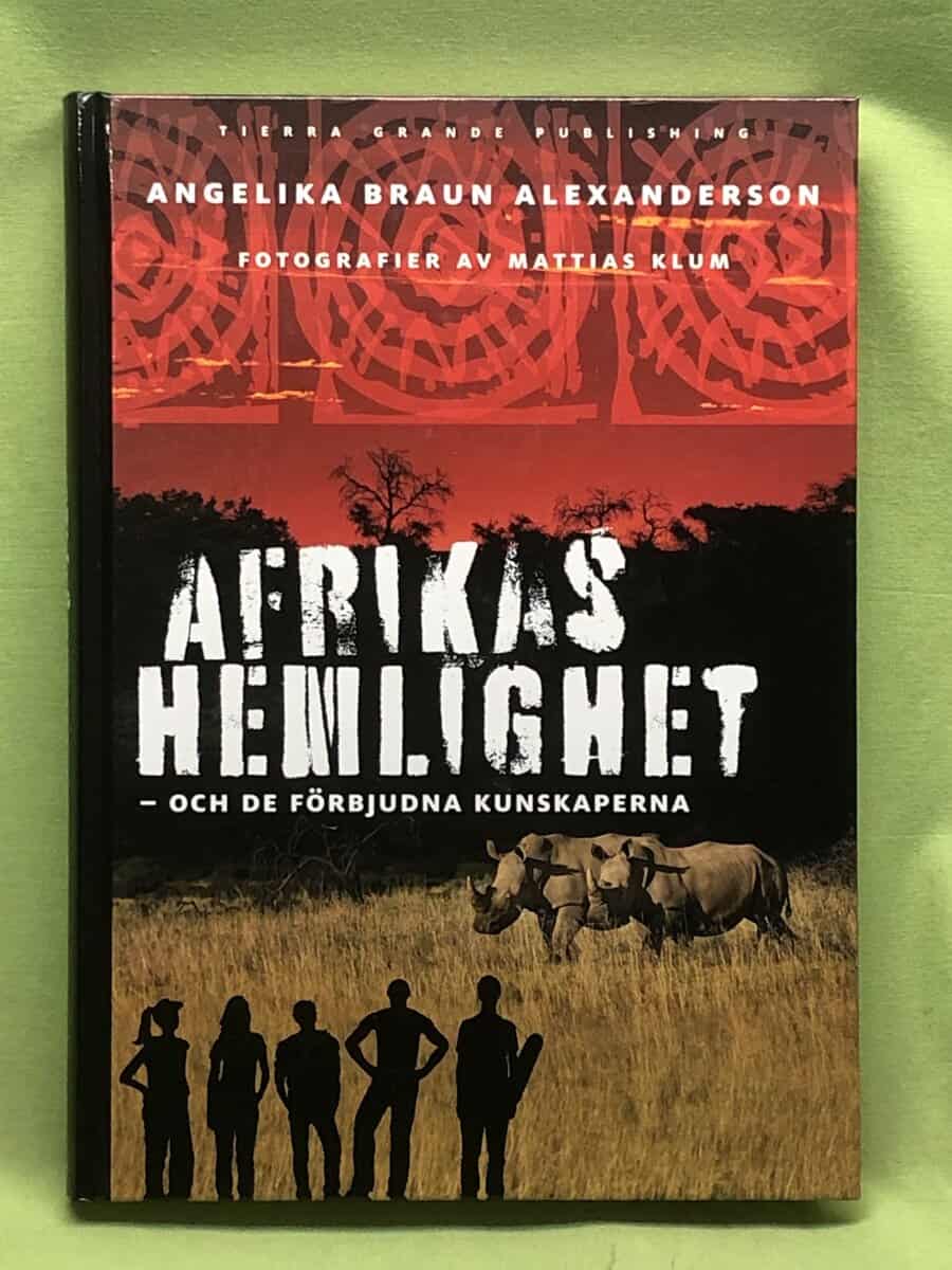 Angelika Braun Alexanderson : Afrikas hemlighet
