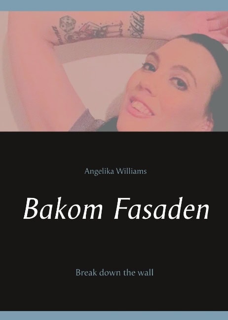 Angelika Williams : Bakom Fasaden