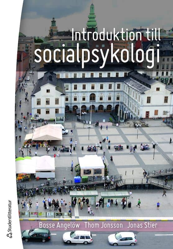 Angelöw, Bosse ; Jonsson, Thom ; Stier, Jonas : Introduktion till socialpsykologi