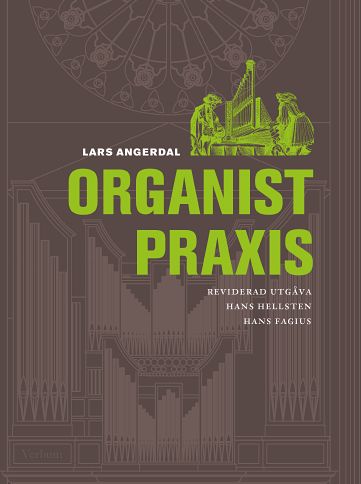 Angerdal, Lars ; Hellsten, Hans ; Fagius, Hans : Organistpraxis