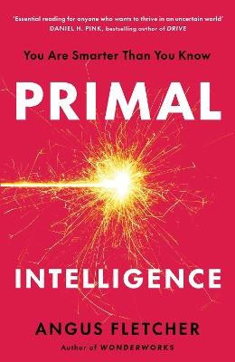 Angus Fletcher : Primal Intelligence