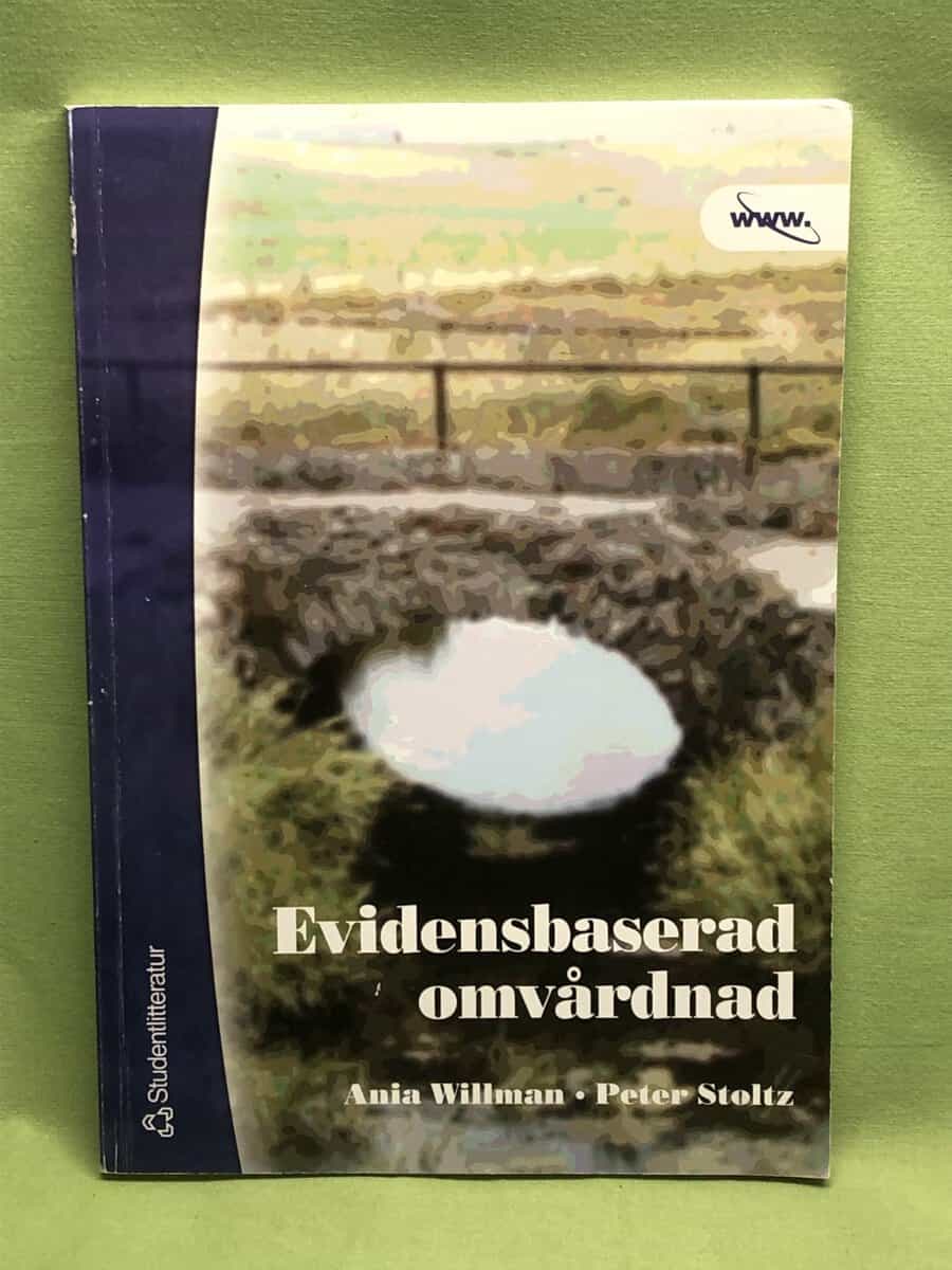 Ania Willman : Evidensbaserad omvårdnad