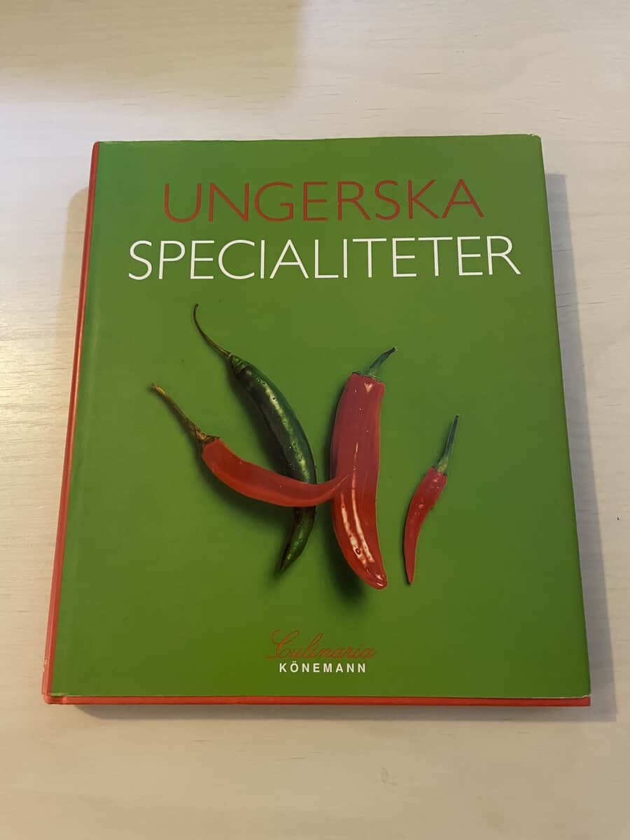 Anikó Gergely : Culinaria Ungern - Ungerska specialiteter