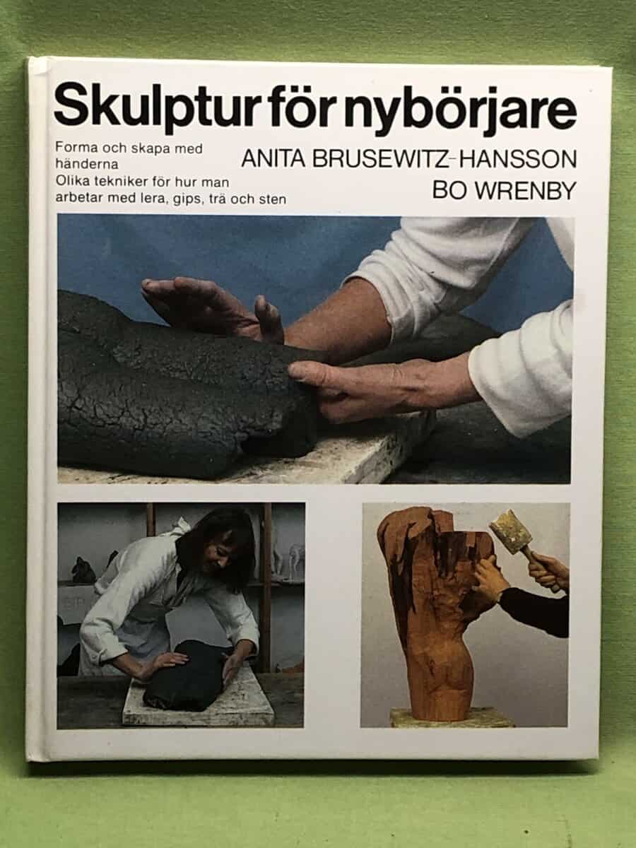 Anita Brusewitz-Hansson : Skulptur för nybörjare