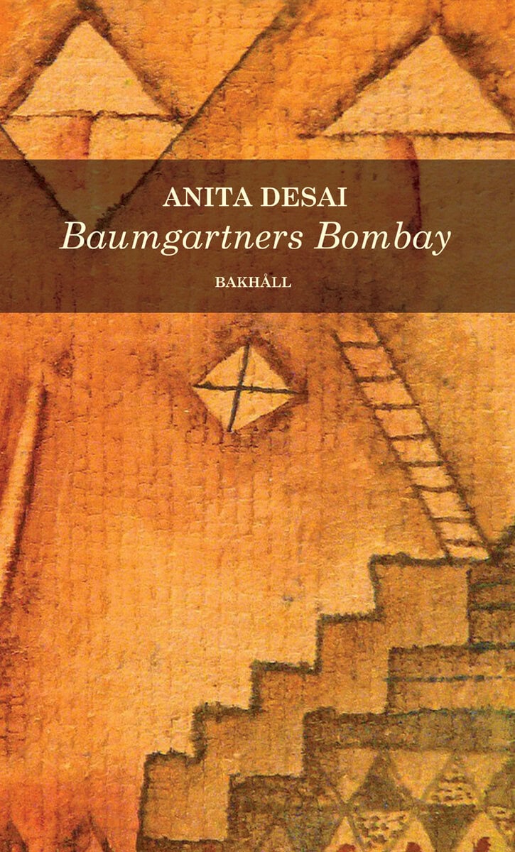 Anita Desai : Baumgartners Bombay